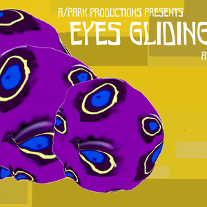 ZOOPRAXIC and A/PARK PRODUCTIONS to Present EYES GLIDING OVER ME in Long Island City Photo