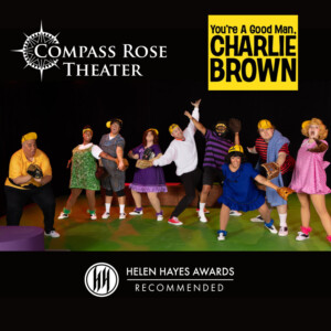 YOU'RE A GOOD MAN, CHARLIE BROWN Extended at Compass Rose Theater Photo