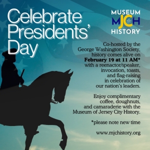 The Museum of Jersey City History to Host A Presidents Day Celebration on Monday Photo