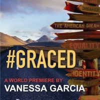 Cast Set for World Premiere of #GRACED by Vanessa Garcia Photo