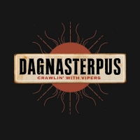 Six Degree Records Releases Debut Single From DAGNASTERPUS Video