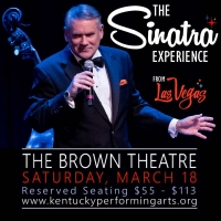 Dave Halston's THE SINATRA EXPERIENCE is Coming to The Brown Theatre in March Video