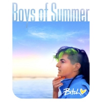Bitch Releases New Single 'Boys Of Summer'
