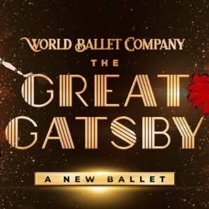 World Ballet Company's THE GREAT GATSBY Ballet Coming to Norfolk in May