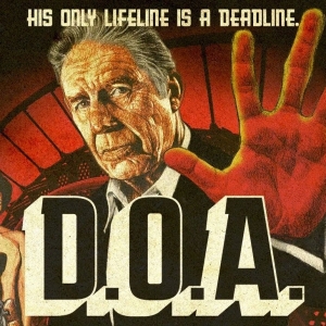 Re-Envisioned Film-Noir Classic D.O.A. Sets Streaming Release Date