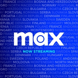 Streaming Service Max Arrives in France And Poland; Enhanced Offering Rolls Out In Netherlands and Belgium