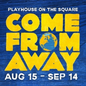 Review: COME FROM AWAY at Playhouse On The Square Photo
