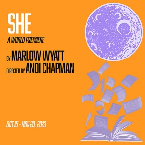 Antaeus Theatre Company to Present World Premiere of SHE by Marlow Wyatt