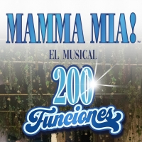 MAMMA MIA! celebra 200 funciones en el Teatro Rialto