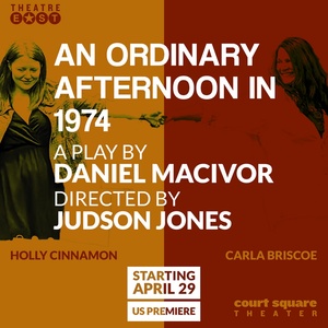 AN ORDINARY AFTERNOON IN 1974 Will Make US Premiere at Theatre East Photo