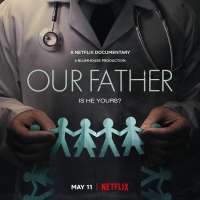 VIDEO: Netflix Debuts OUR FATHER Documentary Trailer Photo