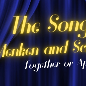 54 Below to Present THE SONGS OF MENKEN & SCHWARTZ: TOGETHER & APART Video
