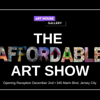 The Art House Gallery Presents THE AFFORDABLE ART SHOW