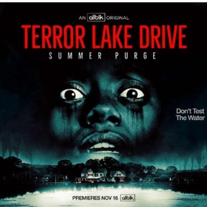 Video: ALLBLK Releases TERROR LAKE DRIVE: SUMMER PURGE Trailer Video