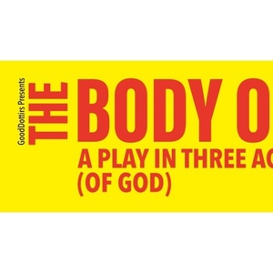 Katie Cappiello's THE BODY OF MARY: A PLAY IN THREE ACTS (OF GOD) is Coming to The Gy Photo