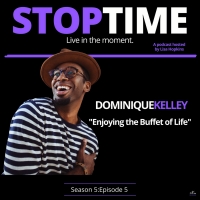 Dominique Kelley Appears On STOPTIME Podcast