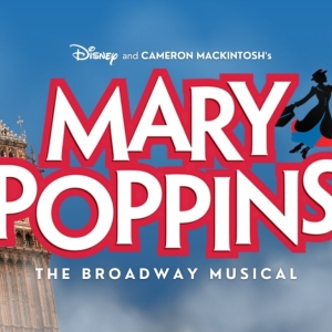Disney's Practically Perfect Musical MARY POPPINS Flies In To Orange County Photo