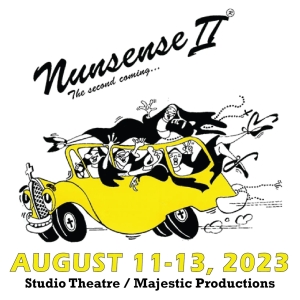 NUNENSE II: THE SECOND COMING to be Presented at The Majestic Studio Theatre in Augus Photo