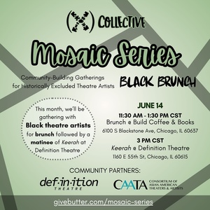 (X) Collective to Present MOSAIC SERIES: BLACK BRUNCH for Chicago Theatre Artists Photo