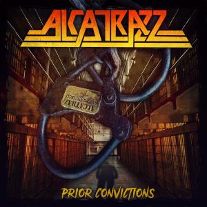 ALCATRAZZ Releases STAND AND WAIT YOUR TURN Video from PRIOR CONVICTIONS Photo