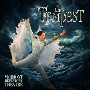 Vermont Repertory Theatre to Present THE TEMPEST This Month Photo