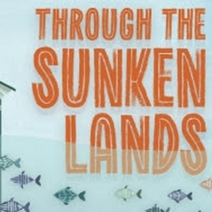 Cast and Creative Team Set for THROUGH THE SUNKEN LANDS World Premiere at the Kennedy Photo
