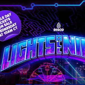 LIGHTS ALL NIGHT to Reveal Daily Lineups Ahead of Single-Day Pass Sale Photo