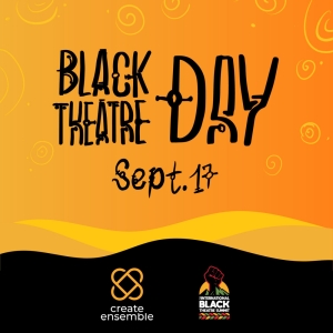 Annual Black Theatre Day to Celebrate The Legacy of the African Grove Theatre & More