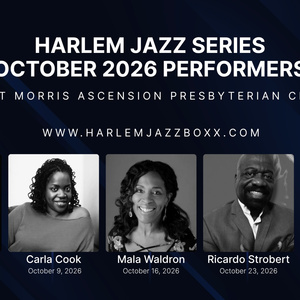 HARLEM JAZZ SERIES to Present October Lineup at Mount Morris Church Photo
