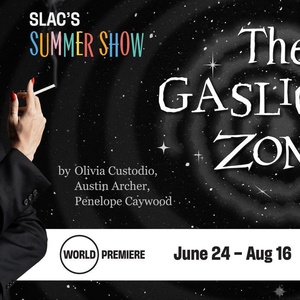 THE GASLIGHT ZONE to Open at Salt Lake Acting Company This Summer Photo