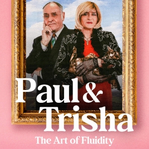 Video: Watch Trailer for PAUL & TRISHA: THE ART OF FLUIDITY, Coming to VOD in July Photo
