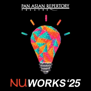 Pan Asian Repertory Theatre To Present NuWorks 2025 in June Photo