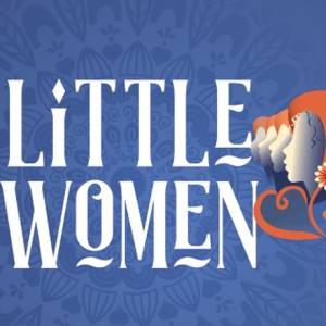Hawaii Performing Arts Festival To Present LITTLE WOMEN Interview