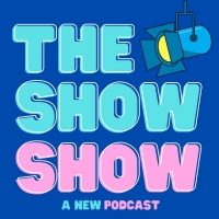 New Musical Podcast THE SHOW SHOW Has Launched Video