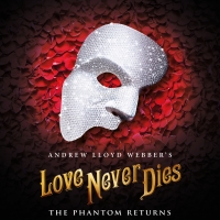 Andrew Lloyd Webber's LOVE NEVER DIES Announces First Ever UK Tour Photo
