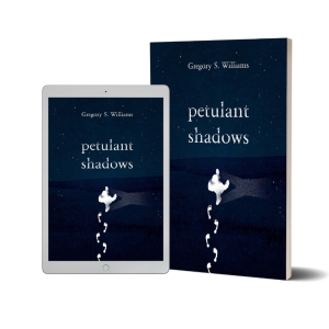 Gregory S. Williams to Release New Collection Of Poetry And Short Stories PETULANT SH Photo