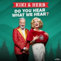 Justin Vivian Bond and Kenny Mellman to Present KIKI & HERB: DO YOU HEAR WHAT WE HEAR Photo