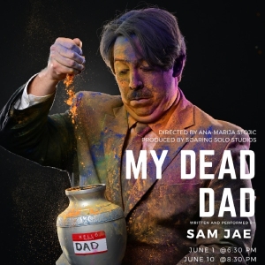MY DEAD DAD to Play Hollywood Fringe Festival in June Photo