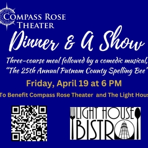 Compass Rose Theater to Host DINNER & A SHOW Benefit Video