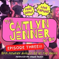THE CAITLYN JENNER SHOW Comes to The Brick, August 22 Photo