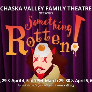 SOMETHING ROTTEN! Performed by Chaska Valley Family Theatre In March Photo