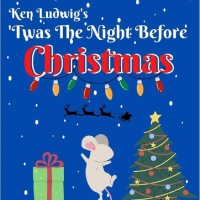 Review: 'TWAS THE NIGHT BEFORE CHRISTMAS at Little Theatre Of Mechanicsburg Photo