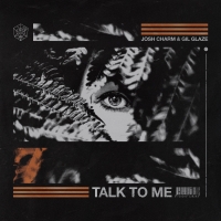 Gil Glaze and Josh Charm Join Forces To Release 'Talk To Me' Photo