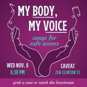 MY BODY, MY VOICE Benefit Concert Unveils Lineup in Support of Reproductive Justice Photo