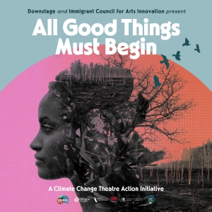 ALL GOOD THINGS MUST BEGIN Launches Downstage's 20th Season Photo