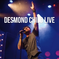 Desmond Child Unveils First Single from Live Album