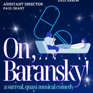 The American Theatre Of Actors Revives DREAM ON, BARANSKY!