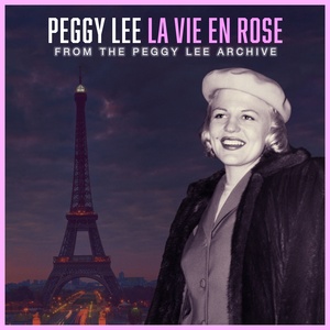 Listen to a Rare Recording of Peggy Lee Performing 'La Vie en Rose' Video