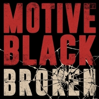 Motive Black Unveils Its Dark Duality On New Video 'Broken' Photo