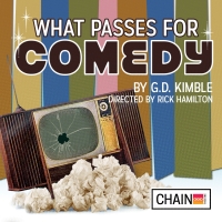 Chain Theatre Announces WHAT PASSES FOR COMEDY As Next Production, Beginning October…